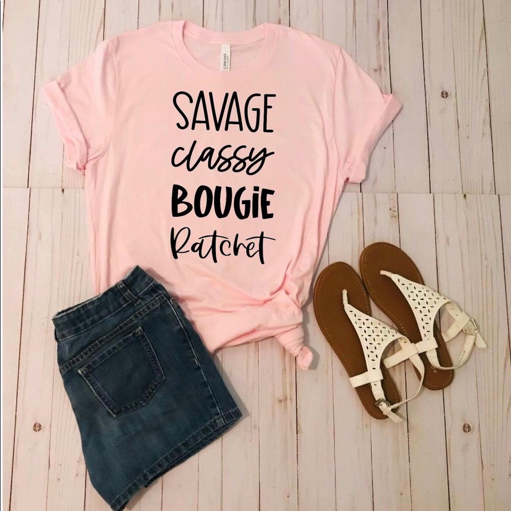Savage,Classy, Bougie Ratchet T-shirt